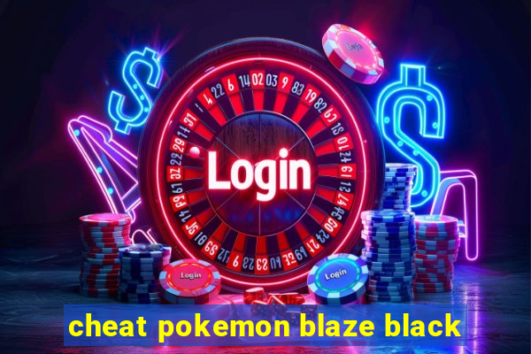 cheat pokemon blaze black